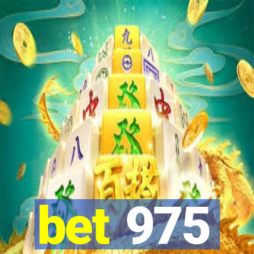 bet 975